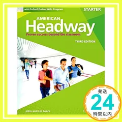 American Headway: With Oxford Online Skills Practice Pack (American Headway, Level Starter) [ペーパーバック] Soars, John; Soars, Liz_02