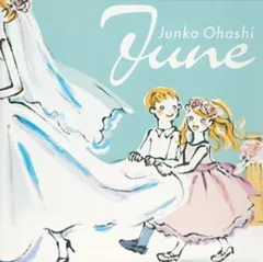 Tháng Sáu - Junko Ohashi